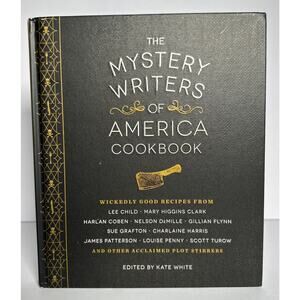 The Mystery Writers of America Cookbook : Wickedly Good Recipes 2015, Hardcover